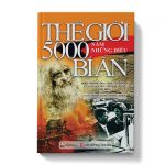 Thế giới 5000 năm những điều bí ẩn