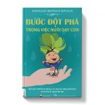 Bước đột phá trong việc nuôi dạy con